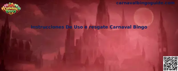 Instrucciones De Uso e resgate Carnaval Bingo