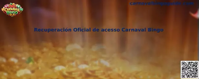 Recuperación Oficial de acesso Carnaval Bingo