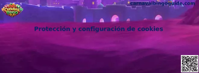 Protección y configuración segura de cookies en Carnaval Bingo